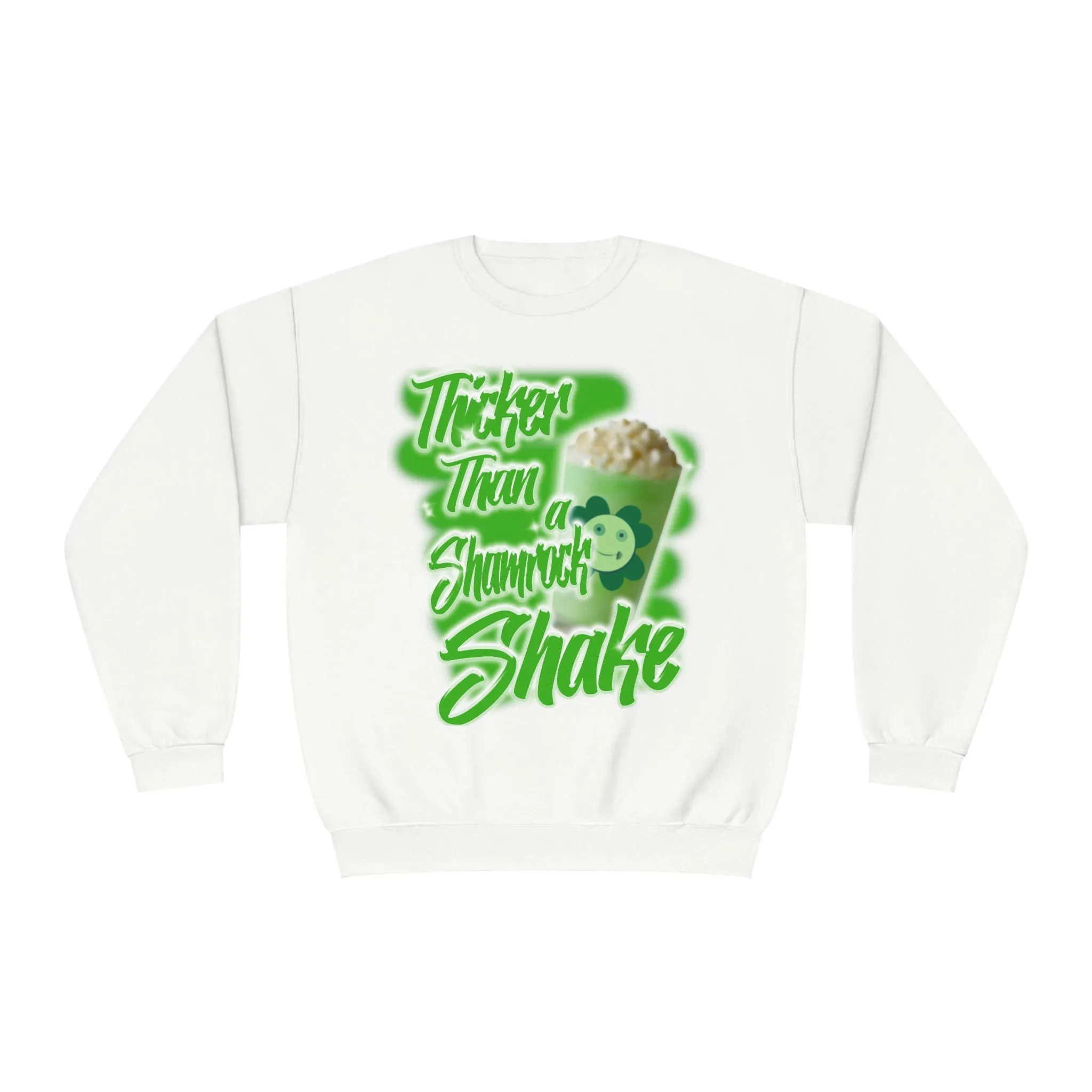 THICKER THAN A SHAMROCK SHAKE- CREWNECK