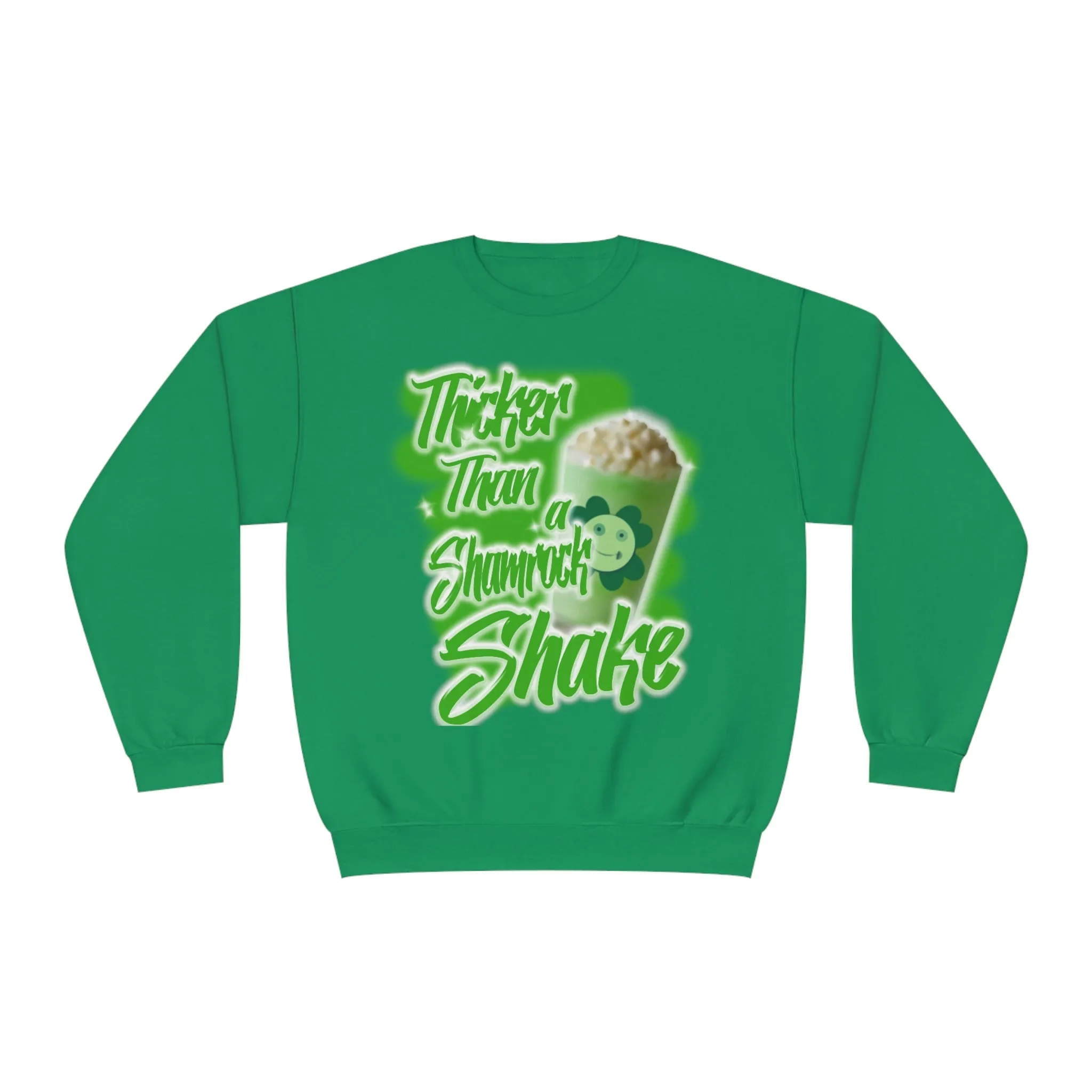 THICKER THAN A SHAMROCK SHAKE- CREWNECK