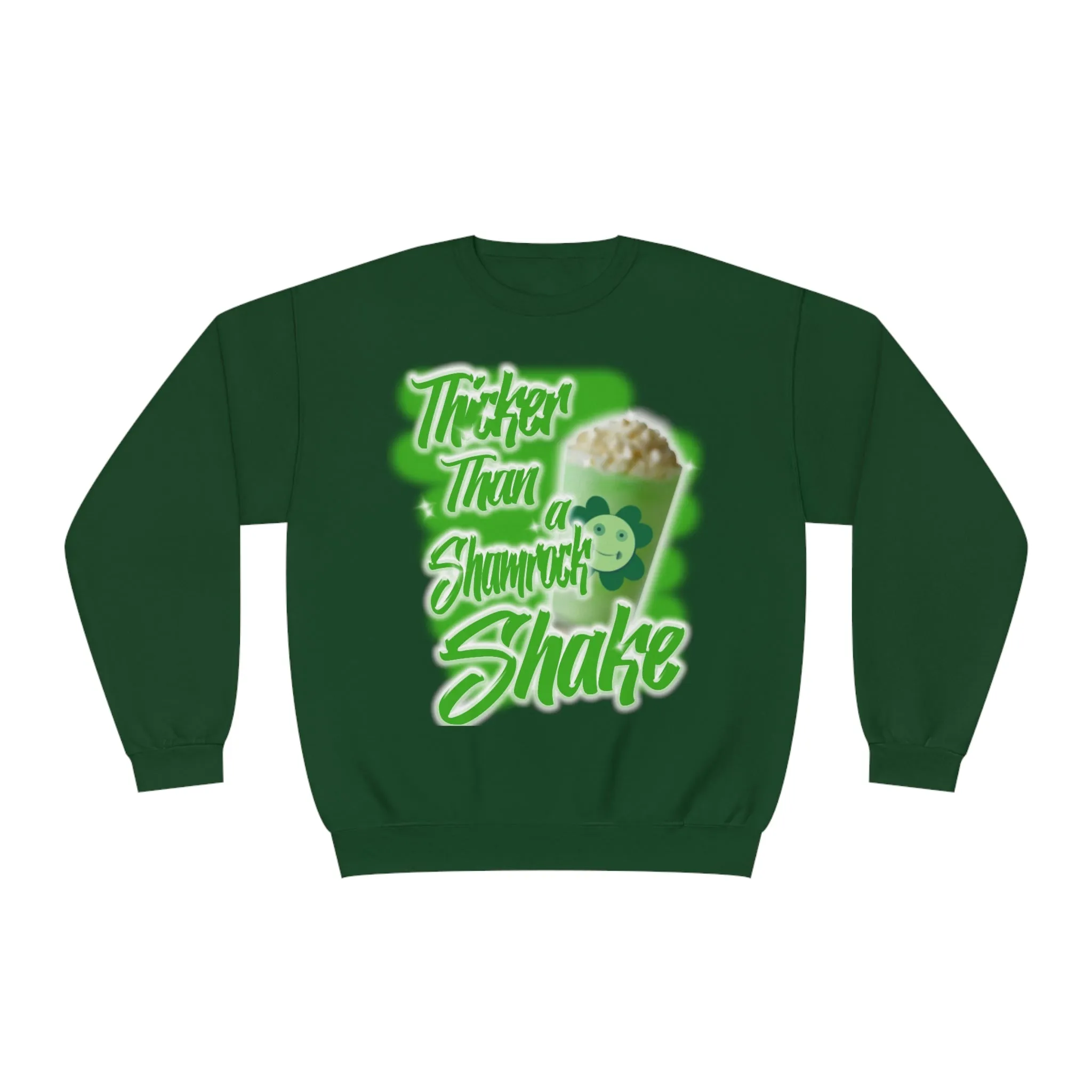 THICKER THAN A SHAMROCK SHAKE- CREWNECK